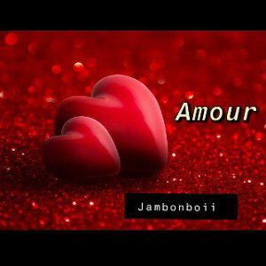Jambonboii - Amour