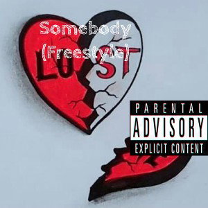 Somebody (Freestyle)-Prod. Lil Tecca