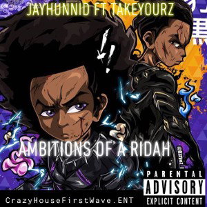 Ambitions as a ridah 