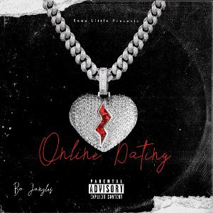 Bo Jangles - Online Dating (Verse 3) (1 YEAR OLD)