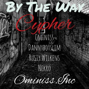 Ominiss- By The Way CYpher (original)