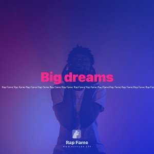 Big dreams