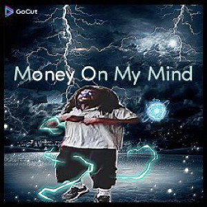 Money On My Mind