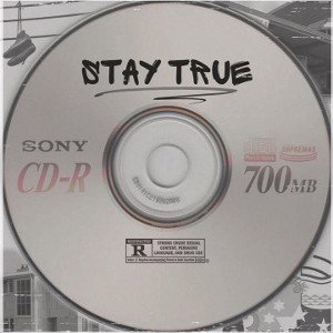 Stay True