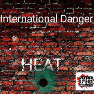 International Danger- Heat