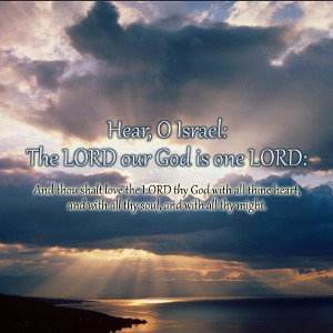 Deuteronomy 6 : 4 - 15
