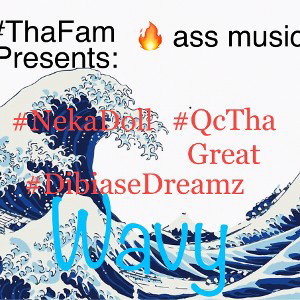 All my niggaz be wavy