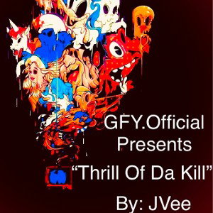 Thrill Of Da Kill x JVee 