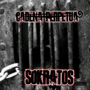 SOKRATOS- CADENA PERPETUA
