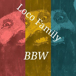 Loco Wicked Ways Of Life 
