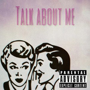 Talk about me