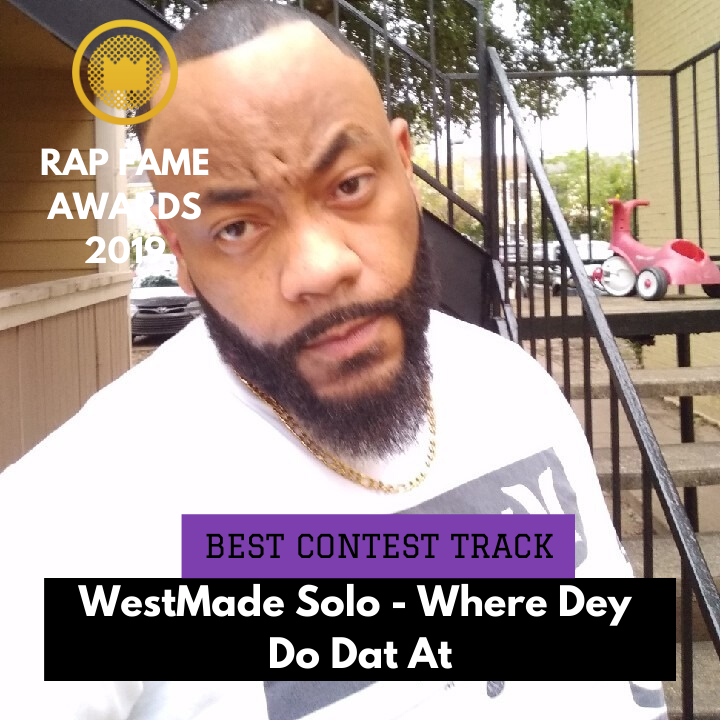 Where Dey Do Dat At - 2019 Best Contest Track Nominee