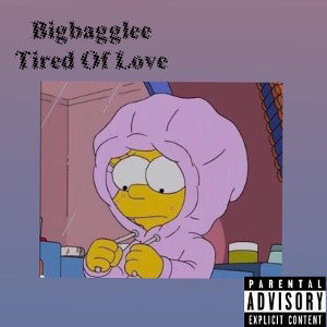 Tired Of Love