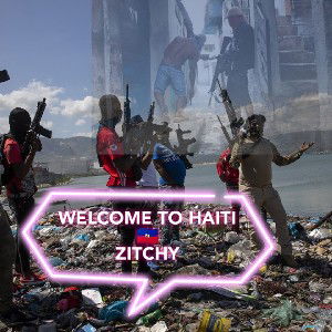 Welcome 2 Haiti w/ Lyrics ( Zitchy ft Dee Flinger)