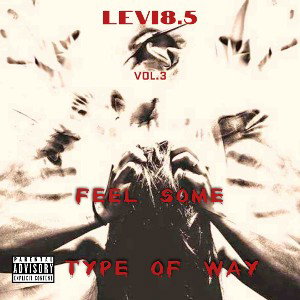 Feel some type of way #3 (Freestyle)