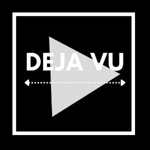 #DejaVuu