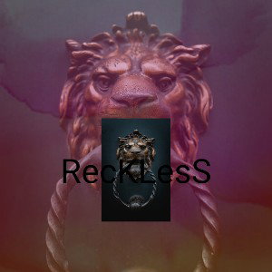 Reckless (Final)