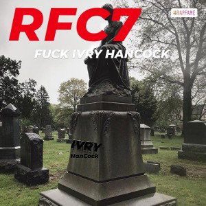  - RFC7 - FUCK Ivry HanCock