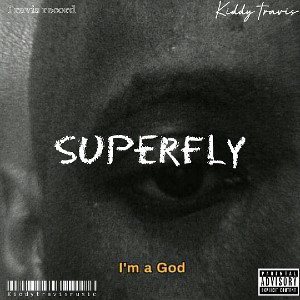 Kiddy Travis _ Superfly