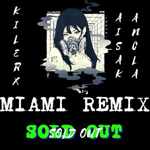 5) MIAMI REMIX FT AISAK, ANCLA