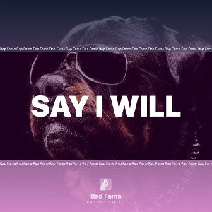 Say I Will