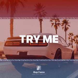try me