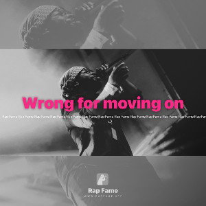Wrong for moving on 
