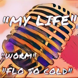  🔥MY LIFE🔥FEAT FLO SO COLD🔥