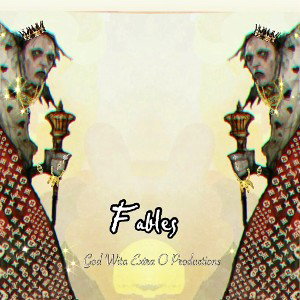 Fables_Prod_by_Godwitaextra_O_Productions( BPM 160 )