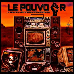 LE POUVOIR Zimo Feat. Liah Py / Tension 91
