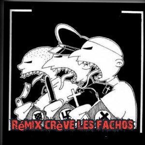 💣Remix crève les fachos💣