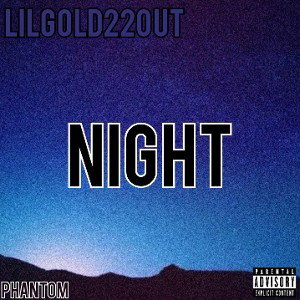 LilGold22out_Night (prod.Phantom)