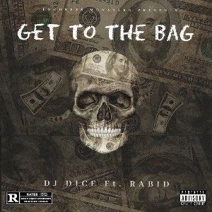DjDice - Get To The Bag