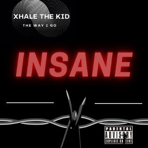 Insane(original song)XHALE