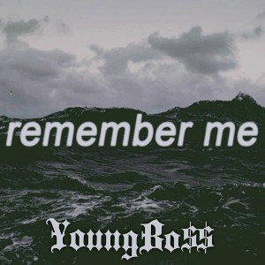YoungBo$$ - Remember me