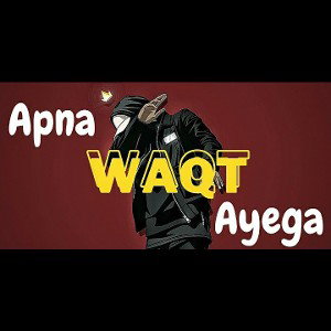 Azaan Kochai - apna waqt ayega