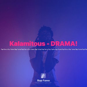 Kalamitous - DRAMA!