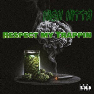 Respect my Trappin
