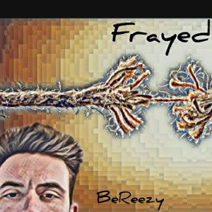  Frayed