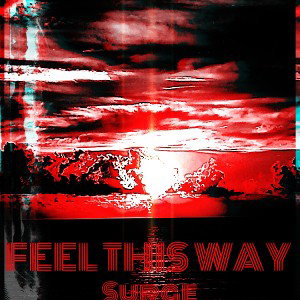 Surge - Feel This Way Demo (Throwaway Single)