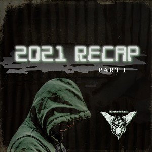 2021 Recap Part 1