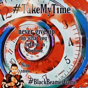 Nino Snow -Take My Time