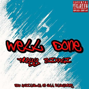 Treyy Flipp - Well Done