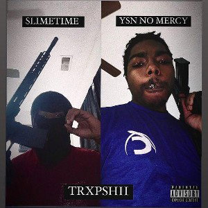TRXPSHII FT. YSN NO MERCY