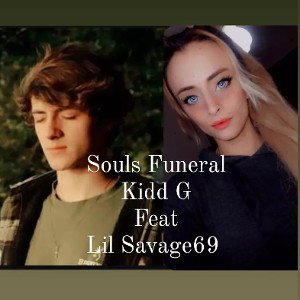 Lil Savage69 - Souls Funeral  ft Kidd G 