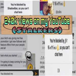 240k views on YouTube! (Stalkers)