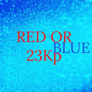RED OR BLUE