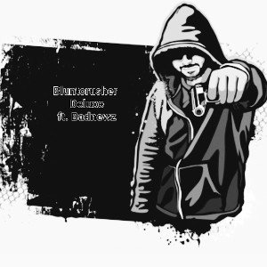 Bluntcrusher Deluxe feat. Badnewz