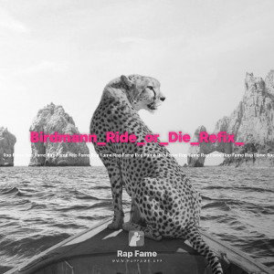 Birdmann_Ride_or_Die_Refix_