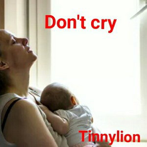 Don't cry 